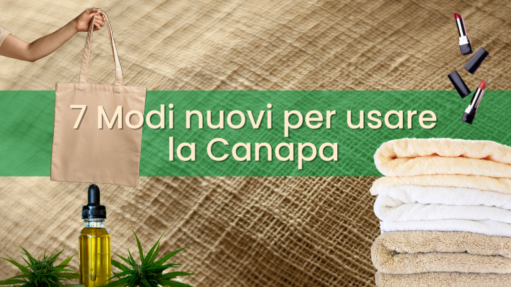 come utilizzare la canapa 7 modi diversi legalweed