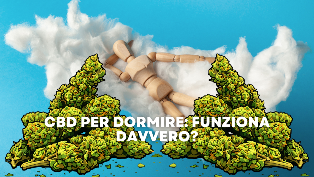 CBD per dormire: funziona davvero?